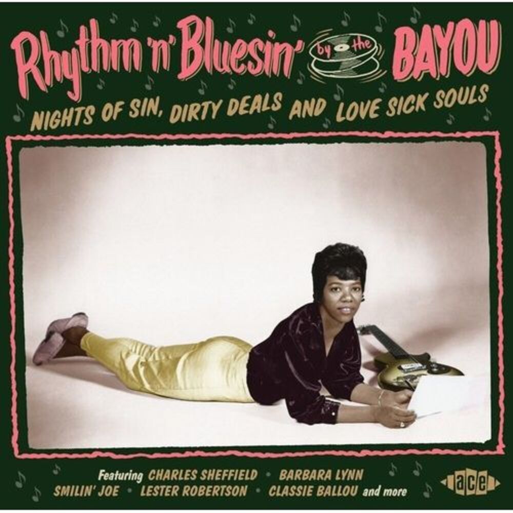 Rhythm N Bluesin By The Bayou: Nights Of Sin Dirty - Rhythm N Bluesin By The